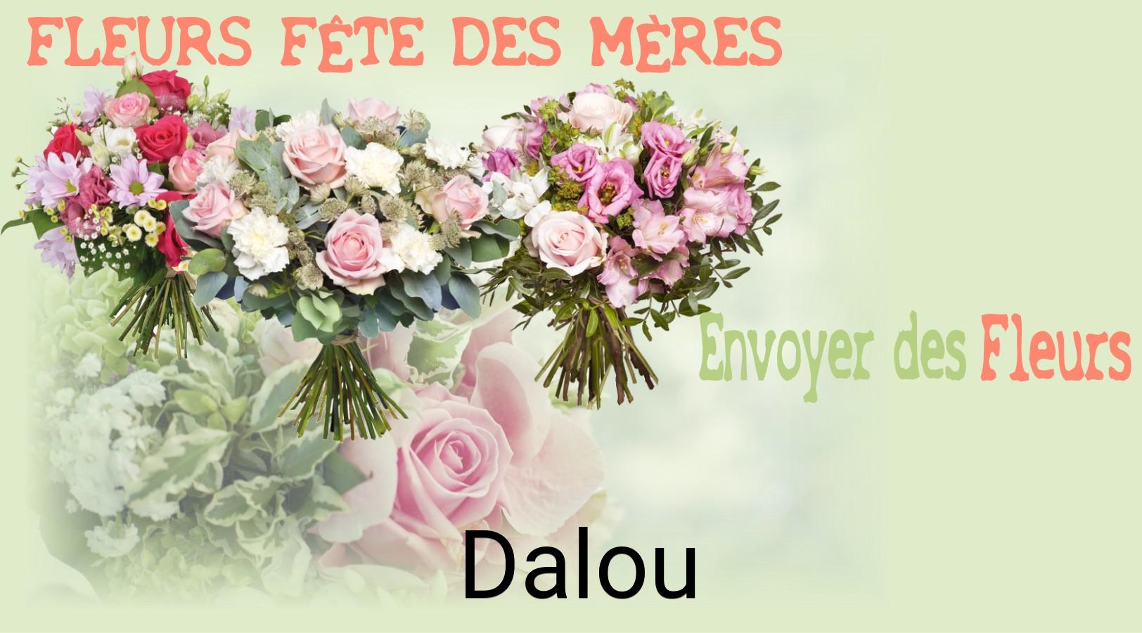 Bouquet de Fête des Mères livré à Dalou